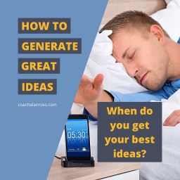 When do you get your best ideas?